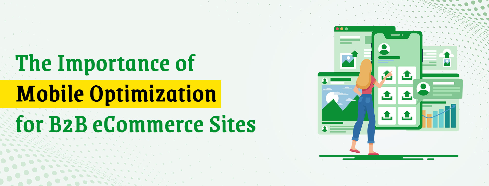 The Importance of Mobile Optimization for B2B eCommerce Sites