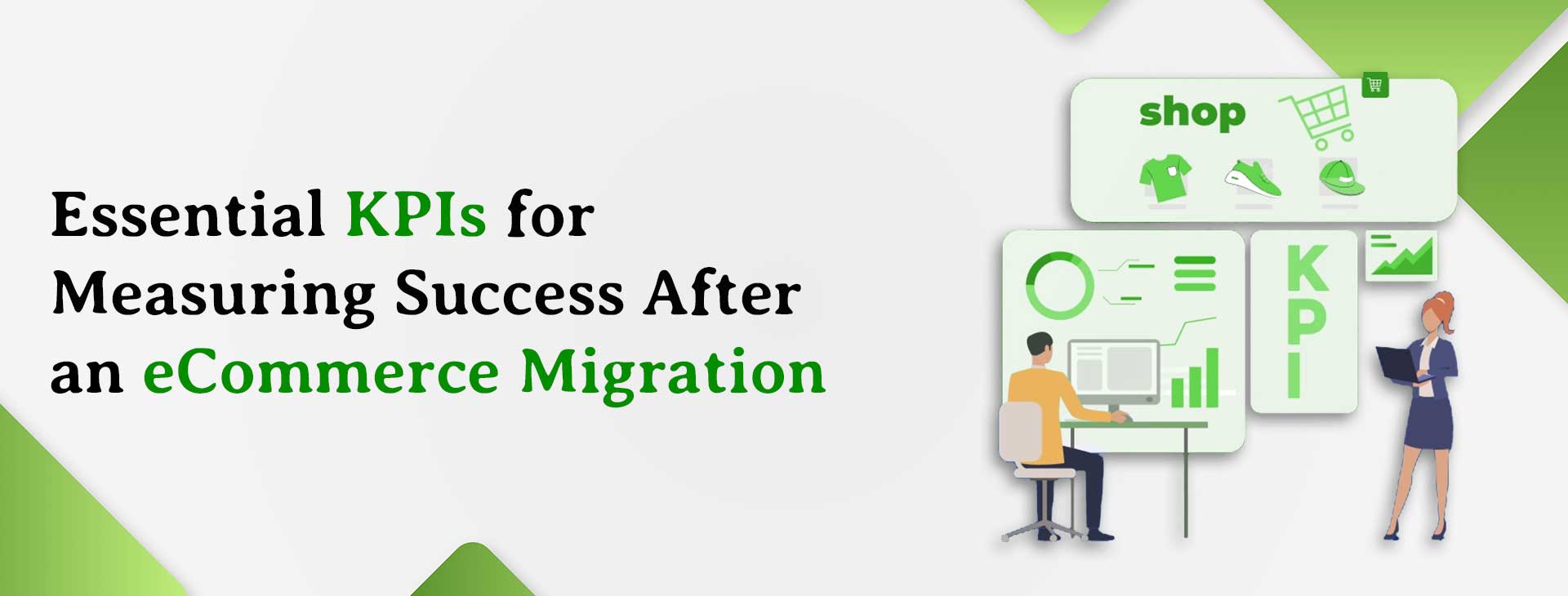 Essential KPIs for Measuring Success After an eCommerce Migration