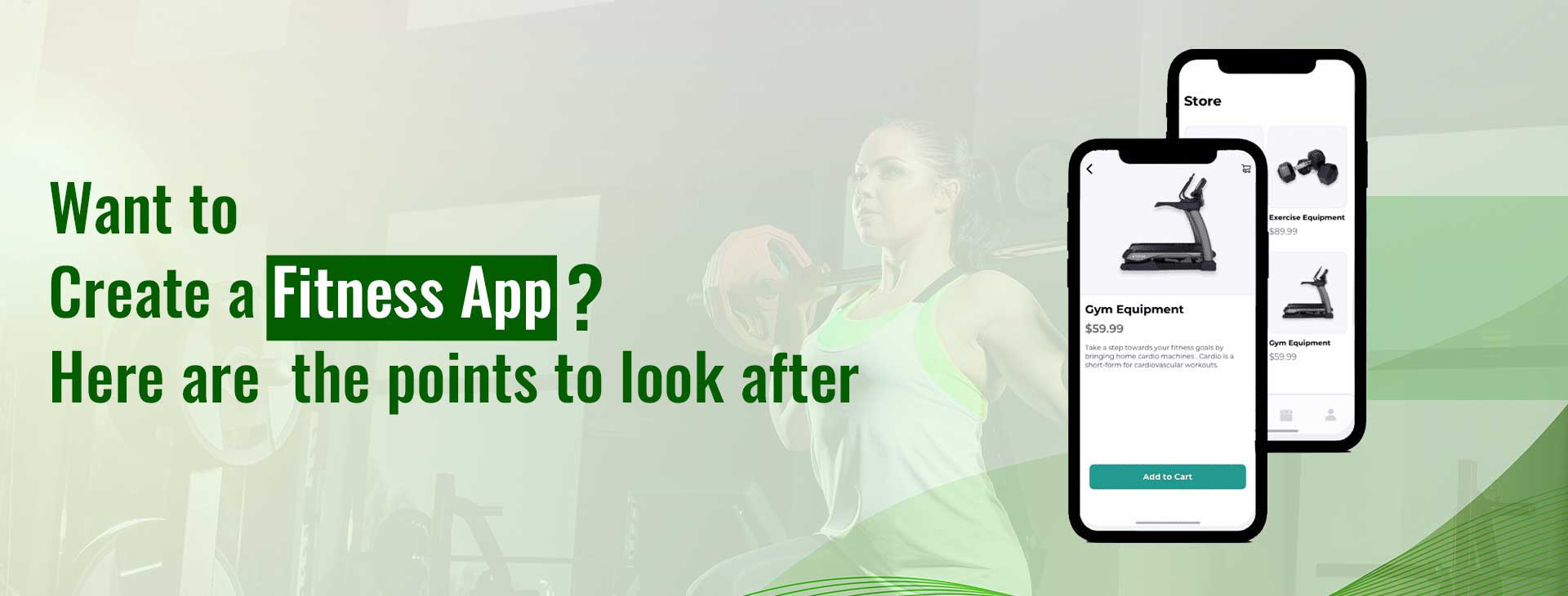 Want to Create a Fitness App - Here are the Points to Look After
